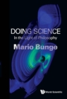 Image for Doing science: in the light of philosophy