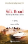 Image for Silk Road: the study of drama culture