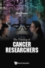 Image for The training of cancer researchers