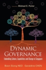 Image for Dynamic Governance: Embedding Culture, Capabilities And Change In Singapore (English Version)