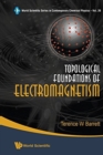 Image for Topological Foundations Of Electromagnetism