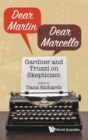 Image for Dear Martin, dear Marcello  : Gardner and Truzzi on skepticism