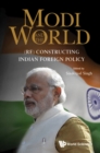 Image for MODI AND THE WORLD: (RE) CONSTRUCTING INDIAN FOREIGN POLICY