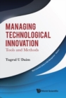 Image for Managing technological innovation  : tools and methods
