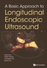Image for A basic approach to longitudinal endoscopic ultrasound
