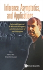 Image for Inference, asymptotics, and applications  : selected papers of Ib Michael Skovgaard, with introductions by his colleagues