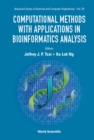 Image for Computational methods with applications in bioinformatics analysis : volume 20