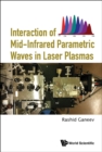 Image for Interaction of Mid-infrared Parametric Waves in Laser Plasmas