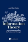 Image for Information theoryPart I,: An introduction to the fundamental concepts