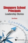 Image for Singapore school principals  : leadership stories