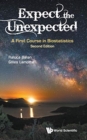 Image for Expect The Unexpected: A First Course In Biostatistics