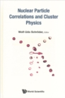 Image for Nuclear Particle Correlations And Cluster Physics