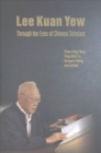 Image for Lee Kuan Yew Through The Eyes Of Chinese Scholars