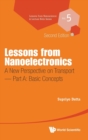 Image for Lessons From Nanoelectronics: A New Perspective On Transport - Part A: Basic Concepts