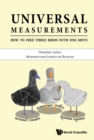 Image for Universal Measurements: How to Free Three Birds in One Move