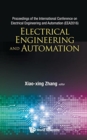 Image for Electrical Engineering And Automation - Proceedings Of The International Conference On Electrical Engineering And Automation (Eea2016)
