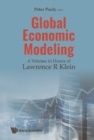 Image for GLOBAL ECONOMIC MODELING: A VOLUME IN HONOR OF LAWRENCE R KLEIN