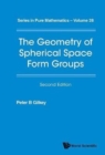 Image for The geometry of spherical space form groups