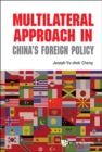 Image for MULTILATERAL APPROACH IN CHINA&#39;S FOREIGN POLICY