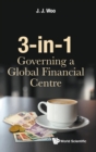 Image for 3-in-1  : governing a global financial centre