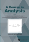 Image for Course In Analysis, A - Vol. Iii: Measure And Integration Theory, Complex-valued Functions Of A Complex Variable