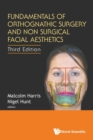 Image for Fundamentals Of Orthognathic Surgery And Non Surgical Facial Aesthetics (Third Edition)