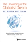 Image for The unwinding of the globalist dream: EU, Russia and China