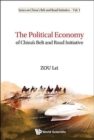 Image for Political Economy Of China&#39;s Belt And Road Initiative, The