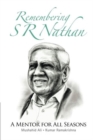Image for Remembering S R Nathan: A Mentor For All Seasons