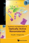Image for Synthesis And Applications Of Optically Active Nanomaterials