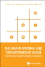 Image for Stairway to grant heaven: grant writing and crowdfunding guide for young investigators in science