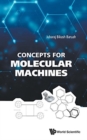 Image for Concepts For Molecular Machines