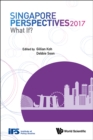 Image for SINGAPORE PERSPECTIVES 2017: WHAT IF?