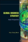 Image for Global Business Strategy: Asian Perspective