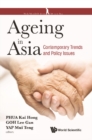 Image for Ageing in Asia: contemporary trends and policy issues
