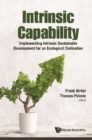 Image for Intrinsic Capability: Implementing Intrinsic Sustainable Development For An Ecological Civilisation