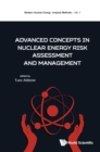 Image for Advanced concepts in nuclear energy risk assessment and management