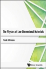 Image for Physics Of Low Dimensional Materials, The