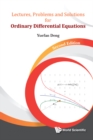 Image for LECTURES, PROBLEMS AND SOLUTIONS FOR ORDINARY DIFFERENTIAL EQUATIONS (SECOND EDITION)
