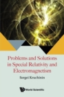 Image for Problems And Solutions In Special Relativity And Electromagnetism
