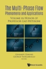 Image for Multiphase Flow Phenomena And Applications: Memorial Volume In Honor Of Gad Hetsroni