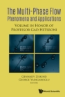 Image for The multi-phase flow phenomena and applications: volume in honor of Professor Gad Hetsroni