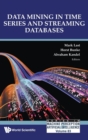 Image for Data Mining In Time Series And Streaming Databases