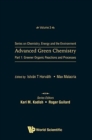 Image for Advanced Green Chemistry - Part 1: Greener Organic Reactions And Processes