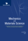 Image for MECHANICS AND MATERIALS SCIENCE - PROCEEDINGS OF THE 2016 INTERNATIONAL CONFERENCE (MMS2016)
