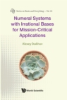 Image for Numeral systems with irrational bases for mission-critical applications : vol. 61