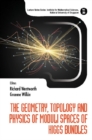 Image for GEOMETRY, TOPOLOGY AND PHYSICS OF MODULI SPACES OF HIGGS BUNDLES, THE : volume 36