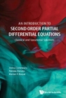 Image for An introduction to second order partial differential equations  : classical and variational solutions