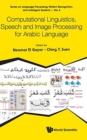 Image for Computational Linguistics, Speech And Image Processing For Arabic Language