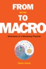Image for From micro to macro: adventures of a wandering physicist
